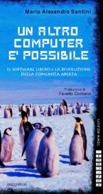 Versione elettroncia del saggio di Mario Alexandro Santini sul movimento del software libero open source, sulla licenza gpl  e sistemi operativi gnu linux